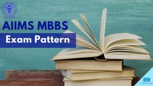 AIIMS MBBS 2017 Exam Pattern
