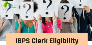IBPS Clerk Eligibility Criteria 2022