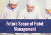 what is the future scope in hotel management