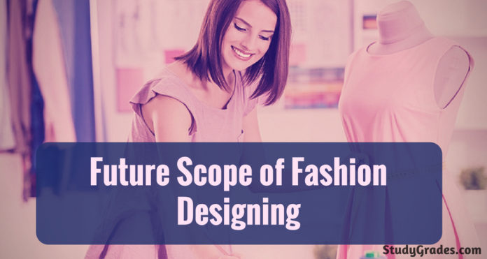 What is the future scope of Fashion Designing