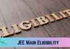 JEE Main Eligibility Criteria 2023