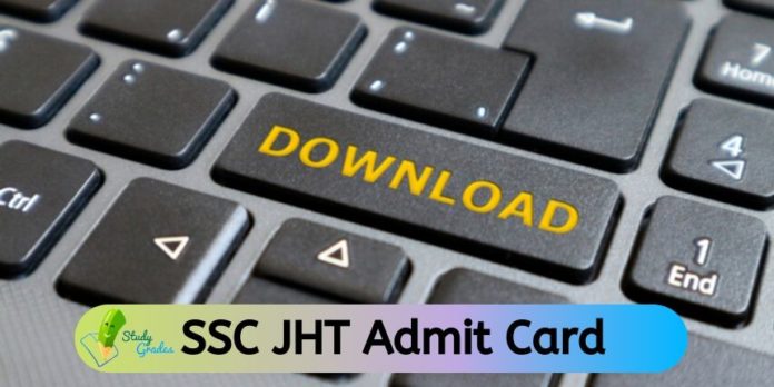 SSC JHT Admit CArd 2020
