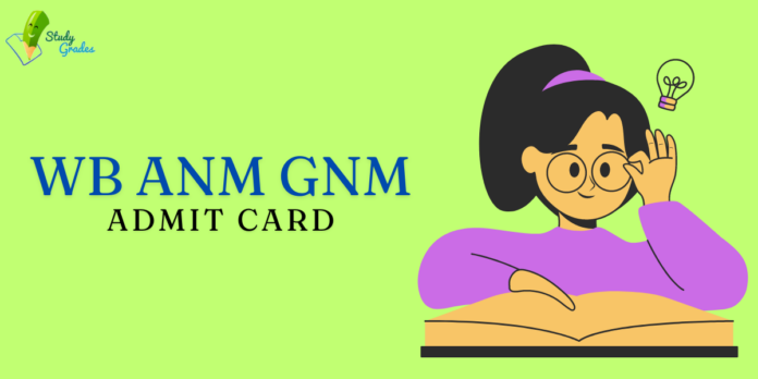 WB ANM GNM Admit Card 2024