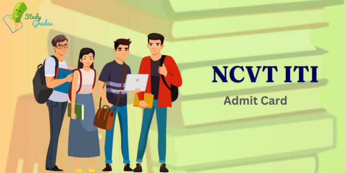 NCVT ITI Admit CArd 2024